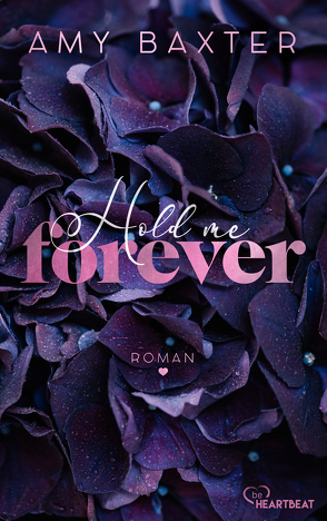 Hold me forever von Baxter,  Amy