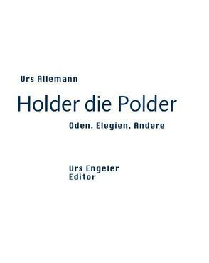 Holder die Polder von Allemann,  Urs