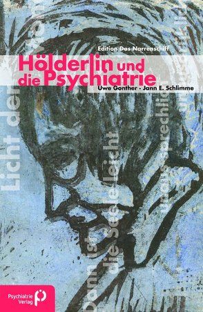 Hölderlin und die Psychiatrie von Gonther,  Uwe, Schlimme,  Jann E.