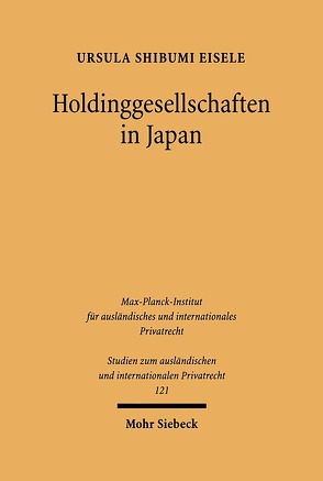 Holdinggesellschaften in Japan von Eisele,  Ursula S