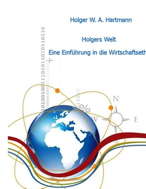 Holgers Welt von Hartmann,  Holger W. A.