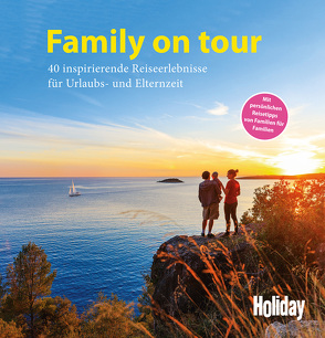 HOLIDAY Reisebuch: Family on tour von De Monte,  Uta, Klemm,  Wilhelm