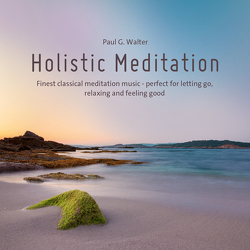 Holistic Meditation von Walter,  Paul G