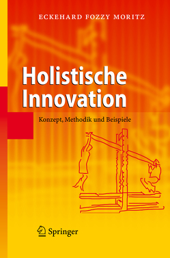 Holistische Innovation von Moritz,  Eckehard