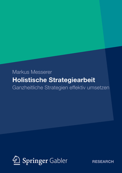 Holistische Strategiearbeit von Messerer,  Markus