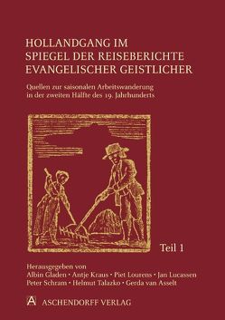 Hollandgang im Spiegel der Reiseberichte evangelischer Geistlicher von Asselt,  Gerda van, Gladen,  Albin, Kraus,  Antje, Lourens,  Piet, Lucassen,  Jan, Schramm,  Peter, Talazko,  Helmut