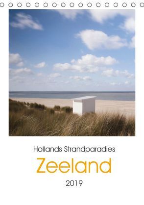 Hollands Strandparadies Zeeland (Tischkalender 2019 DIN A5 hoch) von Naumann,  Conny