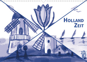 HollandZeit (Wandkalender 2022 DIN A3 quer) von a. D.