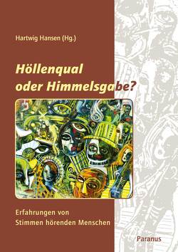 Höllenqual oder Himmmelsgabe? von Hansen,  Hartwig