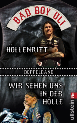 Höllenritt / Wir sehen uns in der Hölle von Bad Boy Uli (Ulrich Detrois)