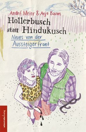 Hollerbusch statt Hindukusch von Baum,  Anja, Meier,  Andre