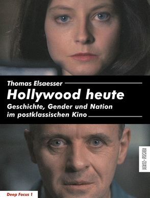 Hollywood heute von Elsaesser,  Thomas