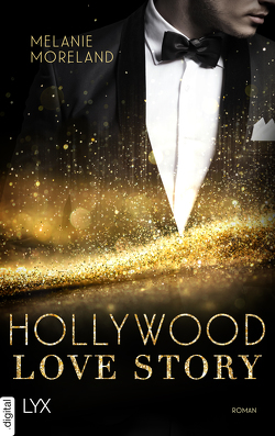 Hollywood Love Story von Moreland,  Melanie, Schmitz,  Ralf