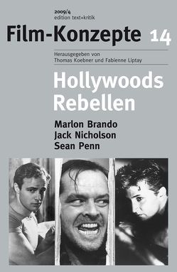 Hollywoods Rebellen von Kleiner,  Felicitas, Koebner,  Thomas, Liptay,  Fabienne