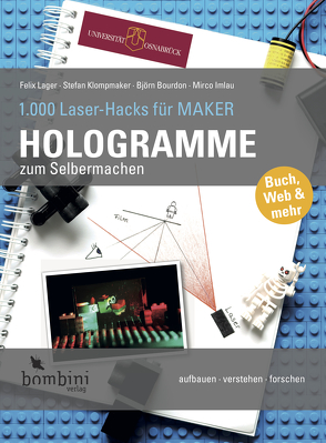 Hologramme zum Selbermachen von Bourdon,  Björn, Imlau,  Mirco, Klompmaker,  Stefan, Lager,  Felix