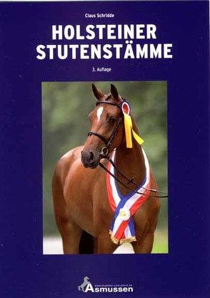 Holsteiner Stutenstämme von Schridde,  Claus