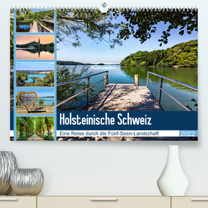 Holsteinische Schweiz – Fünf-Seen-Landschaft (Premium, hochwertiger DIN A2 Wandkalender 2022, Kunstdruck in Hochglanz) von Dreegmeyer,  Andrea