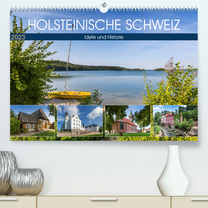 HOLSTEINISCHE SCHWEIZ Idylle und Historie (Premium, hochwertiger DIN A2 Wandkalender 2023, Kunstdruck in Hochglanz) von Viola,  Melanie