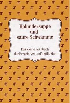 Holundersuppe und saure Schwamme von Delling,  Ingeborg