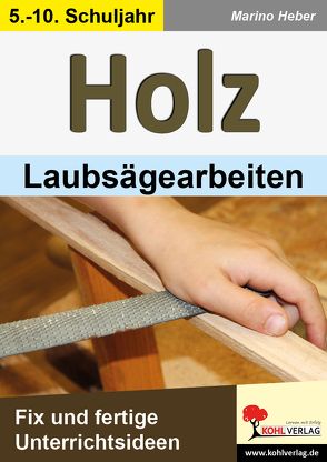 HOLZ – Laubsägearbeiten von Heber,  Marino