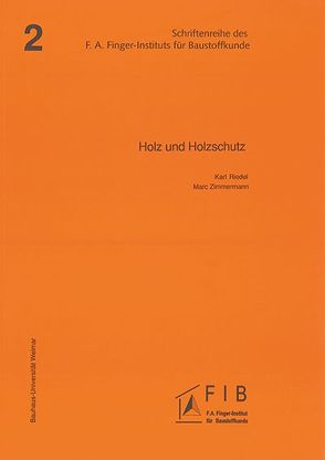 Holz und Holzschutz von Riedel,  Karl, Zimmermann,  Marc