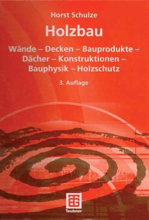 Holzbau von Schulze,  Horst