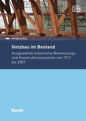 Holzbau im Bestand – Buch mit E-Book von Rug,  Wolfgang