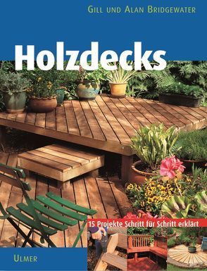 Holzdecks von Bridgewater,  Alan, Bridgewater,  Gill