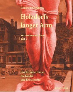 Holzdorfs langer Arm von Arenhövel,  Winfried