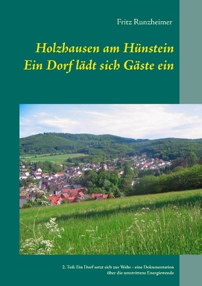 Holzhausen am Hünstein – Ein Dorf lädt sich Gäste ein von Runzheimer,  Fritz