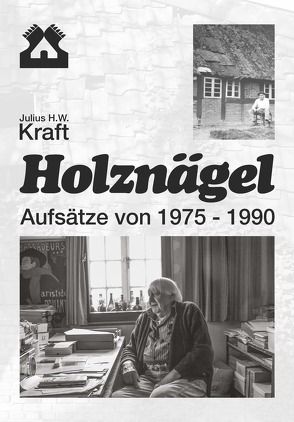 Holznägel von Kraft,  Julius H.W.