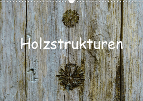 Holzstrukturen / Geburtstagskalender (Wandkalender 2021 DIN A3 quer) von Hampe,  Gabi