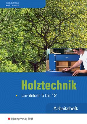 Holztechnik von Kreß,  Gerd, Schmaus,  Jürgen