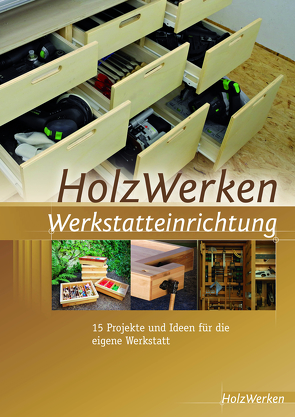 HolzWerken Werkstatteinrichtung von HolzWerken