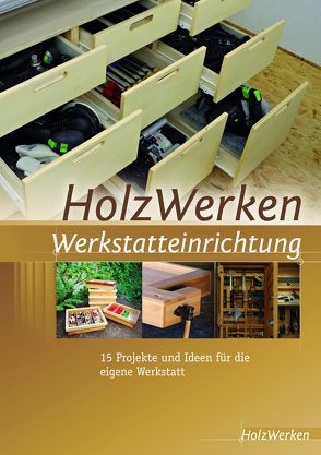 HolzWerken Werkstatteinrichtung von HolzWerken