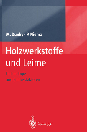 Holzwerkstoffe und Leime von Dunky,  Manfred, Niemz,  Peter