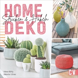 Home-Deko stricken & häkeln von Böhly-Maier,  Maria, Ulmer,  Babette