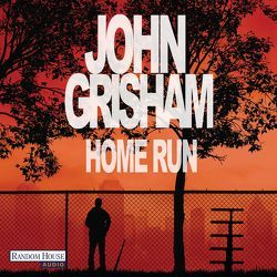 Home Run von Brauer,  Charles, Grisham,  John, Reiter,  Bea