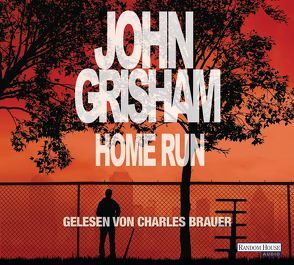 Home Run von Brauer,  Charles, Grisham,  John, Reiter,  Bea