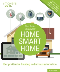 Home, Smart Home von Bertko,  Chris, Weber,  Tobias