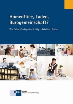 Homeoffice, Laden, Bürogemeinschaft? von Sonnenberg,  Gudrun