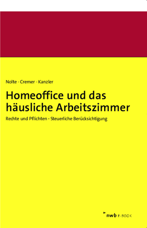 Homeoffice und das häusliche Arbeitszimmer von Cremer,  Udo, Dissen,  Frank, Dorn,  Leonard, Erichsen,  Jörgen, Gerlach,  Götz, Gödicke,  Alexander, Heine,  Michael, Kanzler,  Hans-Joachim, Krusche,  Saskia, Langenkämper,  Bernd, Möller,  Christian, Nolte,  Anna Margarete, Puchelt,  Jonas, Schäfer,  Mischa, Schuster,  Raphael, Steinheimer,  Jörg, Verleger,  Tina, Wernli,  Fabian