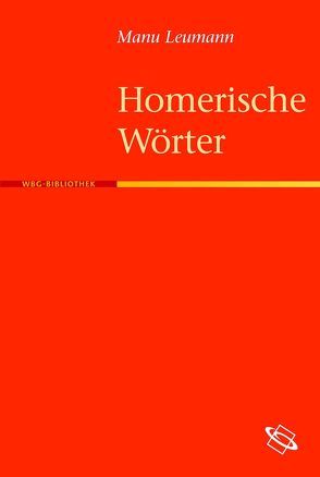 Homerische Wörter von Leumann,  Manu