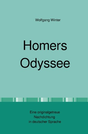 Homers Odyssee von Winter,  Wolfgang