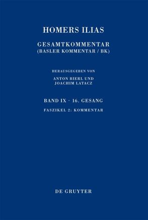 Homerus: Homers Ilias. Sechzehnter Gesang / Kommentar von Brügger,  Claude