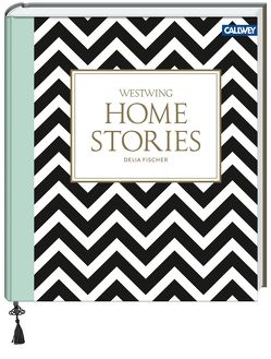 Homestories von Fischer,  Delia, Westwing