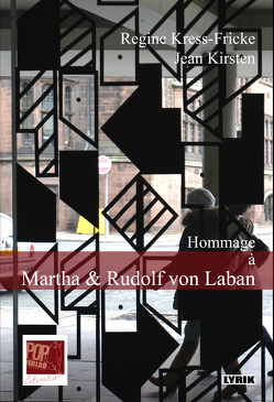 Hommage à Martha & Rudolf von Laban von Kirsten,  Jean, Kress-Fricke,  Regine, Pop,  Traian