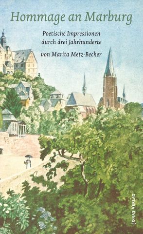 Hommage an Marburg von Metz-Becker,  Marita