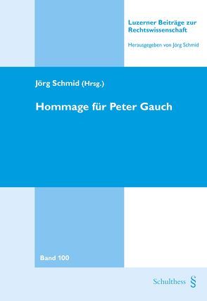 Hommage für Peter Gauch von Schmid,  Jörg