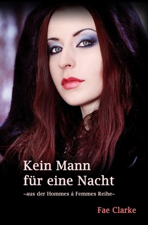 Hommes á Femmes / Kein Mann für eine Nacht von Clarke,  Fae